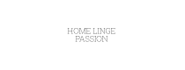HOME LINGE PASSION HOME LINGE PASSION