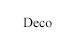 Deco