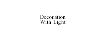 Decoration With Light Decoration With Light
